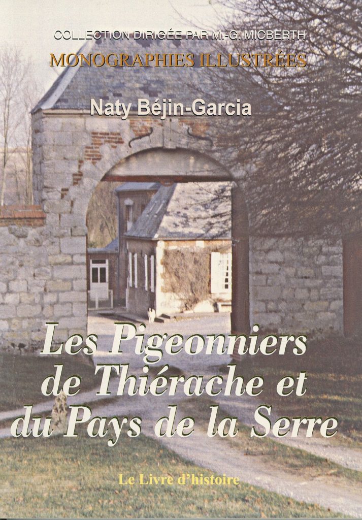 Couverture du livre Les Pigeonniers de Thiérache et du Pays de la Serre de Naty Béjin-Garcia, illustrée par le pigeonnier-porche de la ferme Saint-Antoine à Saint-Pierremont.
